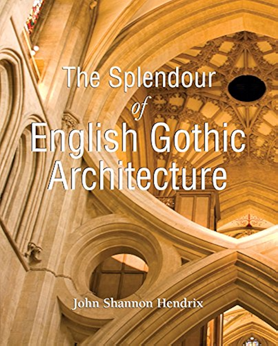 Download The Splendor of English Gothic Architecture (Temporis) (English Edition) PDF