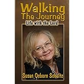 Walking the Journey (Life with the Lord)