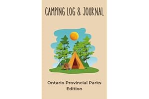 Camping Log and Journal: Ontario Provincial Parks Edition