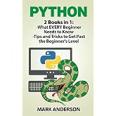 Python: 2 Books in 1: Beginners Guide and Advanced Techniques (Python Crash Course, Python Programming, Python Beginners)