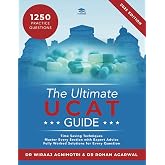 The Ultimate UCAT Guide: A comprehensive guide to the UCAT, with hundreds of practice questions, Fully Worked Solutions, Time Saving Techniques, and ... written by expert coaches and examiners.