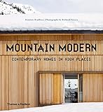 Mountain Modern: Contemporary Homes in High Places by 