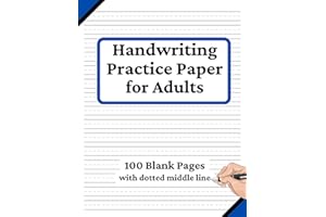 Handwriting Practice Paper for Adults: 100 Blank Pages of Writing Paper with Narrow Dotted Lines | Handwriting Practice Book for Print Writing and Cursive