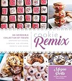 Cookie Remix: An Incredible Collection of Treats Inspired By Sodas, Candies, Ice Creams, Donuts and by Megan Porta