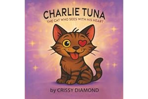 Charlie Tuna - The Cat That Sees With His Heart