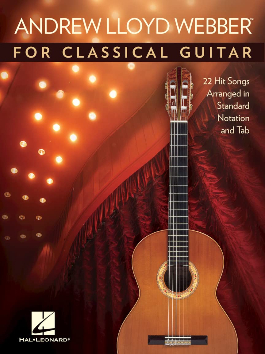 Andrew Lloyd Webber For Classical Guitar: 22 Hit Songs Arranged in Standard Notation and Tab