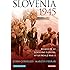 Slovenia 1945: Memories of Death and Survival After World War II