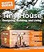 Tiny House Designing, Building, & Living (Idiot's Guides) by