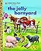 The Jolly Barnyard (Little Golden Book)