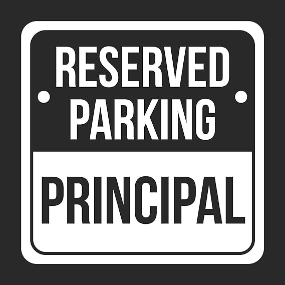 Amazon.com : Reserved Parking Principal Print White and Black Notice ...