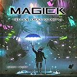 Magick: Ritual and Reality