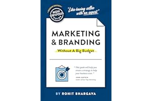 The Non-Obvious Guide to Marketing & Branding (Without a Big Budget) (Non-Obvious Guides)