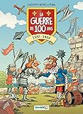 La Guerre de 100 ans: 1337 - 1453 (BAMB.HUMOUR) (French Edition) by 