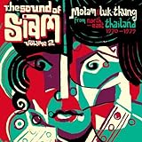 Sound of Siam 2: Molam & Luk Thung 1970-1982