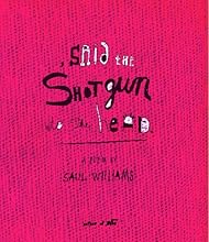 Said the Shotgun to the Head