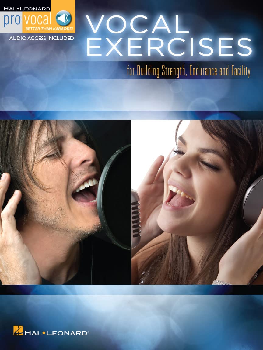 Vocal Exercises For Building Strength, Endurance And Facility: And Facility - Pro Vocal Mixed Editions
