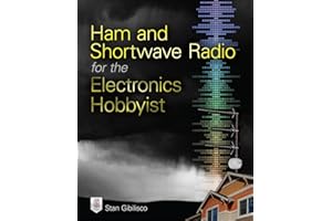 Ham and Shortwave Radio for the Electronics Hobbyist