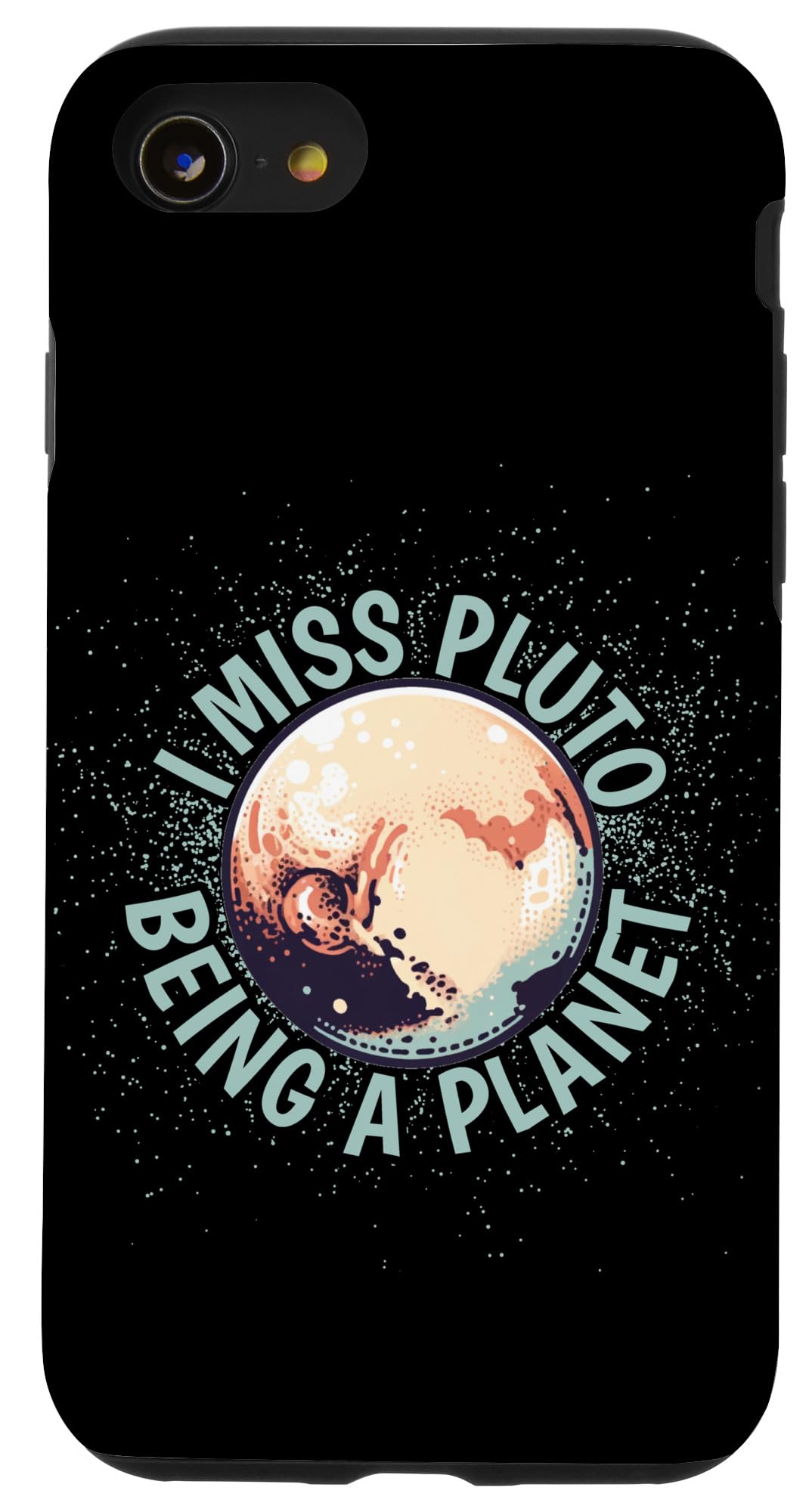 iPhone SE (2020) / 7 / 8 I Miss Pluto Being a Planet - Funny Space Pluto Planet Case