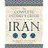 The Complete Infidel's Guide to Iran (Complete Infidel's Guides)