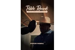 Public Records: SPENCER FARWELL'S AUTOBIOGRAPHY SPENCER FARWELL