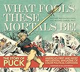 Puck: What Fools These Mortals Be by Michael  Alexander Kahn, Richard  Samuel West