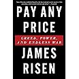 Pay Any Price: Greed, Power, and Endless War