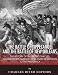 The Battle of Tippecanoe and the Battle of New Orleans: The History of the Battles that Led William by Charles River Editors
