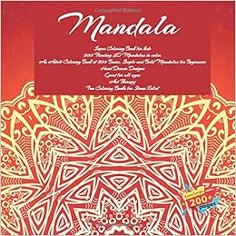 Download Mandala Super Coloring Book For Kids 200 Floating 3d Mandalas To Color An Adult Coloring Book Of 200 Basic Simple And Bold Mandalas For Beginners Fun Coloring Books