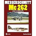 Messerschmitt Me 262 and Its Variants