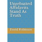 Unrebutted Affidavits Stand As Truth