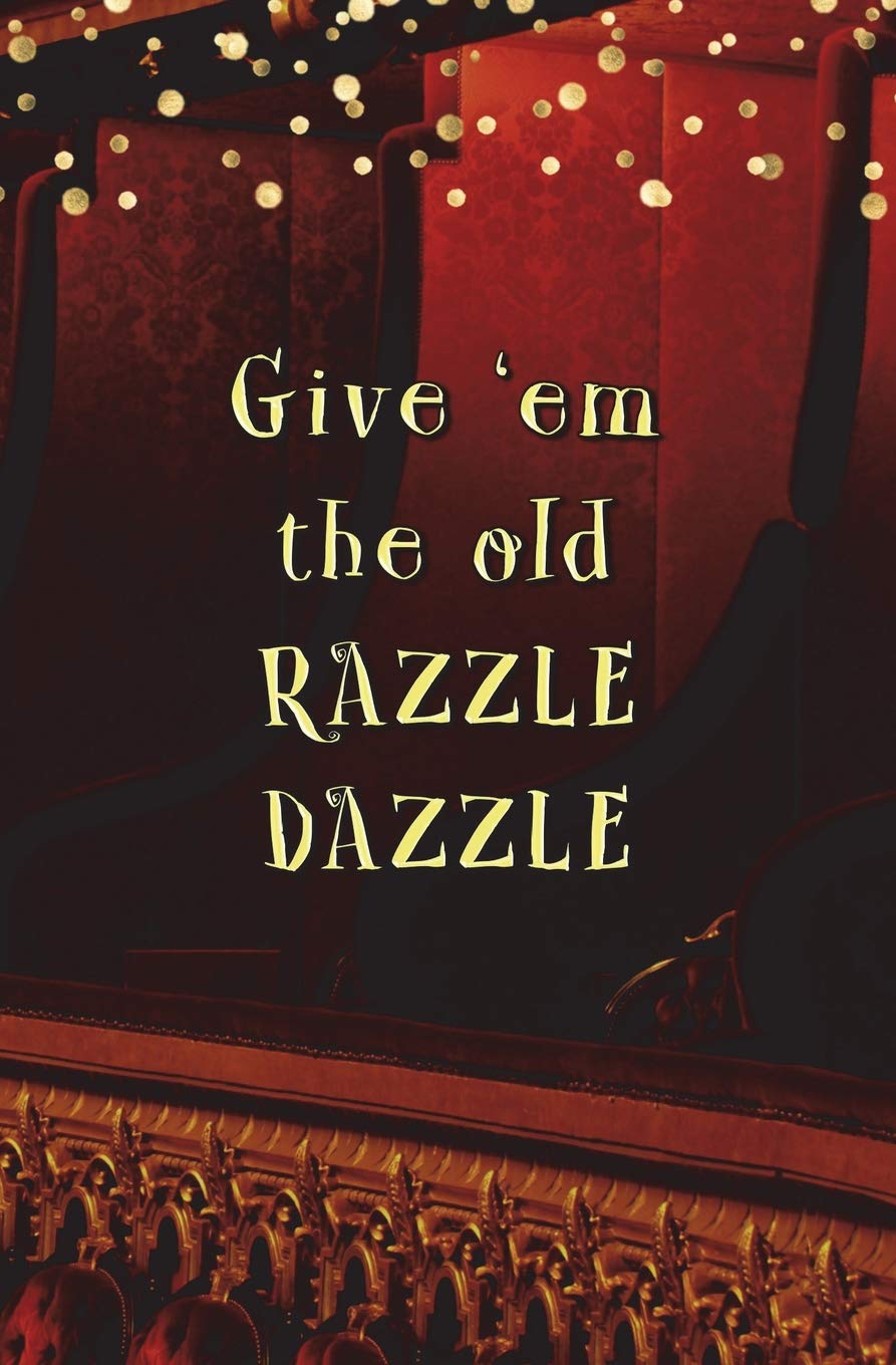 Give Em The Old Razzle Dazzle Blank Journal And Chicago Quote Town Chi Run Write 9781979279468 Amazon Com Books