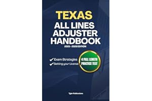 TEXAS ALL LINES ADJUSTER HANDBOOK: A Complete Guide to Passing the Exam on Your First Try (USA ALL LINES ADJUSTER GUIDES)