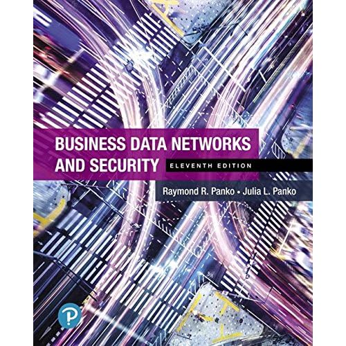 Business Data Networks and Security (11th Edition)
