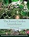 The Forest Garden Greenhouse: How to Design and Manage an Indoor Permaculture Oasis by Jerome Osentowski
