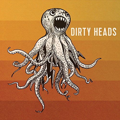 Dirty Heads [Explicit]