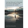 [Training] [Manual] for [Behavior] [Technicians] [Working] with [Individuals] with [Autism]