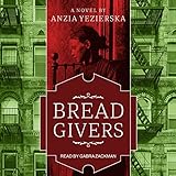 Bread Givers: A Novel, 3rd Edition by