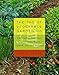 The Tao of Vegetable Gardening: Cultivating Tomatoes, Greens, Peas, Beans, Squash, Joy, and Serenity