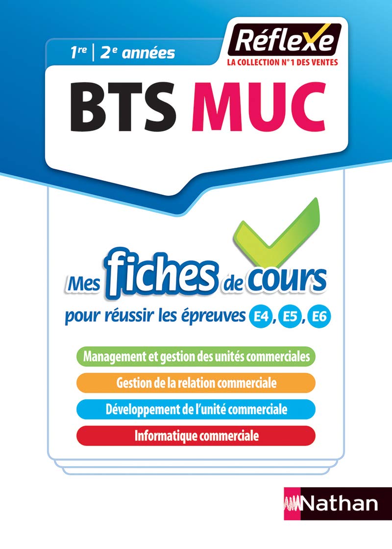 Management Des Unites Commerciales Bts Muc Mes Fiches De Cours Reflexe N 4 18 Fiches Reflexes French Edition Adjemian Jarrin Sonia Basile Marceline Bontoux Chantal Cirillo Florence Collet Marie Paule Paulet