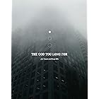 The God You Long For: Month 1 of the Life You Long For