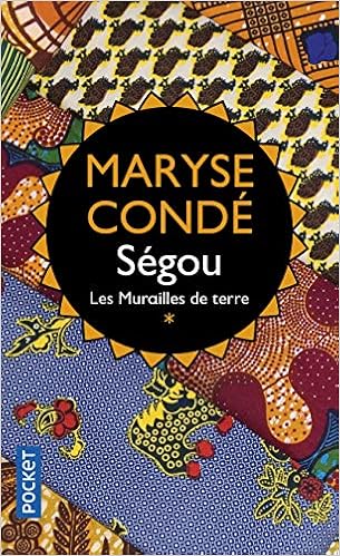 Segou Tome 1 Les Murailles De Terre 01 Roman Contemporain French Edition Conde Maryse 9782266128353 Amazon Com Books Segou Tome 1 Les Murailles De Terre 01 Roman Contemporain French Edition Conde Maryse 9782266128353 Amazon Com Books