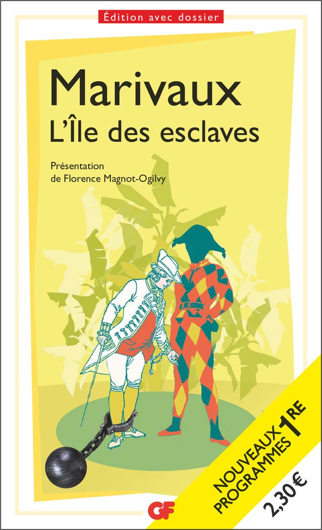 L Ile Des Esclaves Programme Nouveau Bac 2021 1ere Parcours Maitres Et Valets Litterature Et Civilisation French Edition Marivaux Magnot Ogilvy Florence 9782081516359 Amazon Com Books L Ile Des Esclaves Programme Nouveau Bac 2021 1ere Parcours Maitres Et Valets Litterature Et Civilisation French Edition Marivaux Magnot Ogilvy Florence 9782081516359 Amazon Com Books