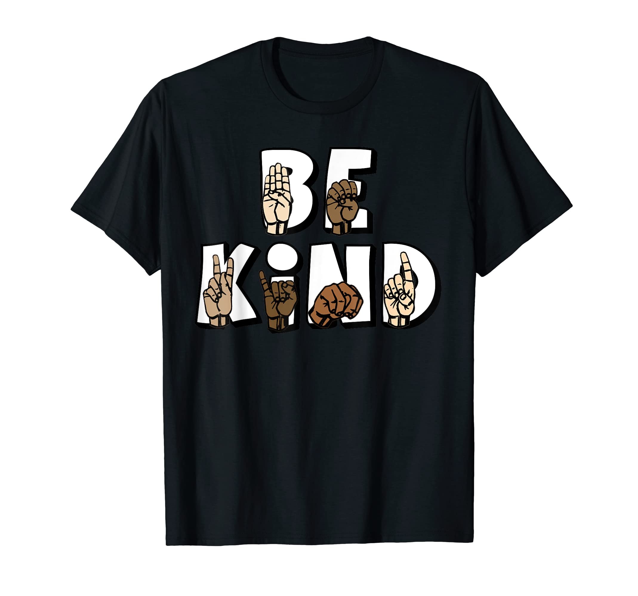 Sign Language Be Kind - ASL Be Kind Hand Signing Equality T-Shirt