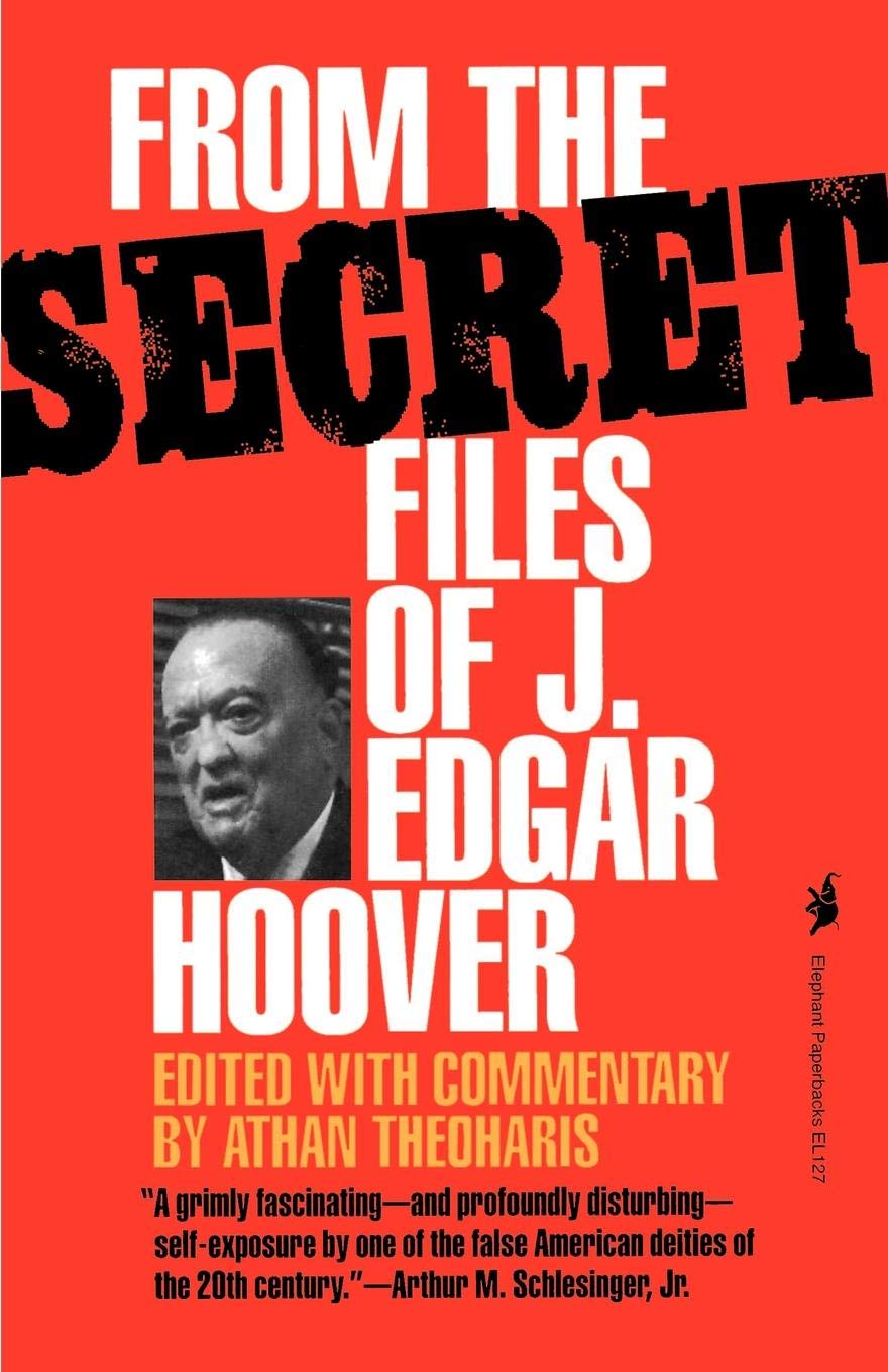 From The Secret Files Of J Edgar Hoover Theoharis Athan