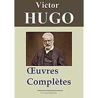 Victor Hugo: Oeuvres complètes - 122 titres (Annotés et illustrés) - Arvensa Editions (French Edition) book cover Victor Hugo: Oeuvres complètes - 122 titres (Annotés et illustrés) - Arvensa Editions (French Edition) book cover