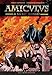 Amiculus: A Secret History: Vol. I: Roma Aeterna by 