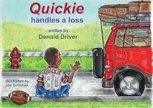 Quickie Handles a Loss