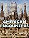 American Encounters