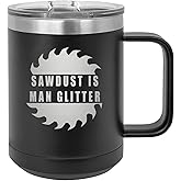 Rogue River Tactical Funny Sawdust Is Man Glitter Heavy Duty Stainless Steel Black Coffee Mug Tumbler With Lid Novelty Cup Great Gift Idea For Dad Men Father's Day