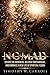 Nomad: Escape the Darkness, Release your Baggage, and Embrace a New Life of Spiritual Fusion (The Nomad Project Book 1) by Timothy W Carroll